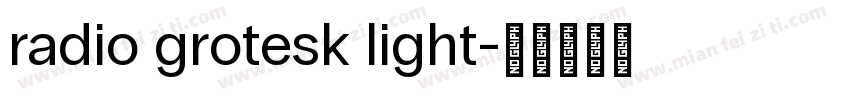 radio grotesk light字体转换